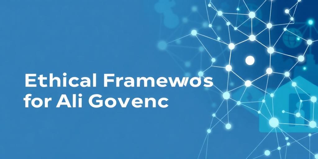 Ethical Frameworks for AI Governance